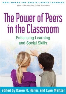 The Power of Peers in the Classroom : Enhancing Learning and Social Skills, Paperback / softback Book The Power of Peers in the Classroom : Enhancing Learning and Social Skills, Paperback / softback Book