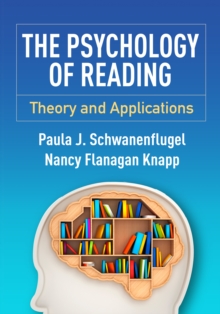 The Psychology of Reading : Theory and Applications