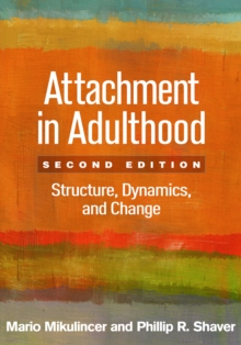 Attachment in Adulthood, Second Edition : Structure, Dynamics, and Change