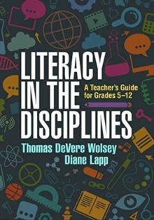 Literacy in the Disciplines : A Teacher's Guide for Grades 5-12, Hardback Book Literacy in the Disciplines : A Teacher's Guide for Grades 5-12, Hardback Book