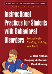 Instructional Practices for Students with Behavioral Disorders : Strategies for Reading, Writing, and Math