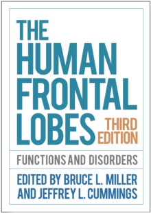 The Human Frontal Lobes, Third Edition : Functions and Disorders