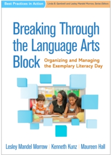 Breaking Through the Language Arts Block : Organizing and Managing the Exemplary Literacy Day