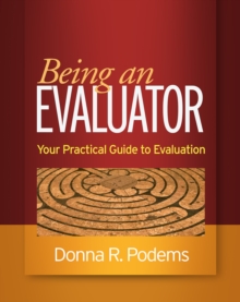 Being an Evaluator : Your Practical Guide to Evaluation