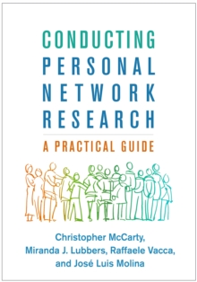 Conducting Personal Network Research : A Practical Guide