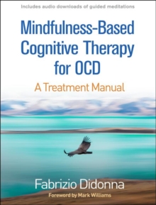 Mindfulness-Based Cognitive Therapy for OCD : A Treatment Manual