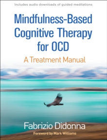 Mindfulness-Based Cognitive Therapy for OCD : A Treatment Manual