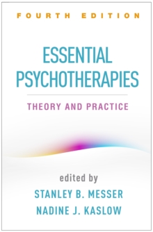 Essential Psychotherapies : Theory and Practice