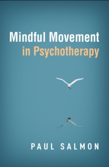 Mindful Movement in Psychotherapy