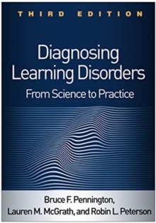 Diagnosing Learning Disorders : From Science to Practice