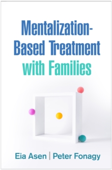 Guilford Publications Mentalization-Based Treatment With Families