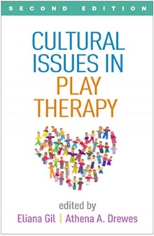 Cultural Issues in Play Therapy, Second Edition