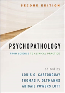 Psychopathology, Second Edition : From Science to Clinical Practice