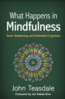 What Happens in Mindfulness : Inner Awakening and Embodied Cognition