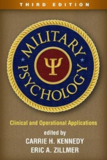 Military Psychology, Third Edition : Clinical and Operational Applications