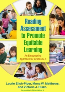 Reading Assessment to Promote Equitable Learning : An Empowering Approach for Grades K-5