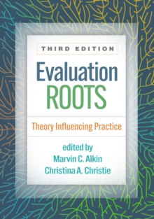 Evaluation Roots : Theory Influencing Practice