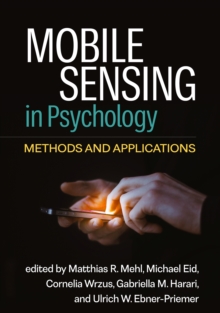 Mobile Sensing in Psychology : Methods and Applications