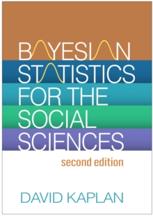 Bayesian Statistics for the Social Sciences, Second Edition