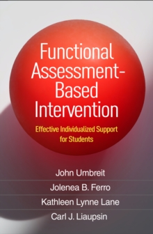 Functional Assessment-Based Intervention : Effective Individualized Support for Students