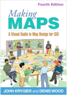 Making Maps, Fourth Edition : A Visual Guide to Map Design for GIS