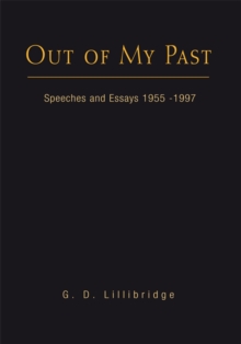 Out of My Past : Speeches and Essays 1955-1997