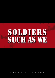 Soldiers Such as We