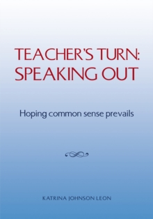 Teacher's Turn: Speaking Out : Hoping Common Sense Prevails