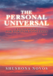 The Personal Universal : A Guidebook for Spiritual Evolution