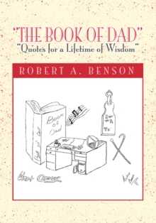 ''The Book of Dad'' : "Quotes for a Lifetime of Wisdom"