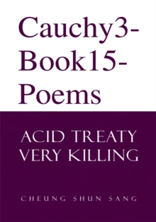 Cauchy3-Book15-Poems : Acid Treaty Very Killing