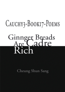 Cauchy3-Book17-Poems : Ginnger Breads Are Cadre Rich