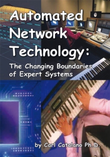 Automated Network Technology : The Changing Boundaries of Expert Systems