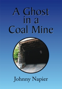 A Ghost in a Coal Mine