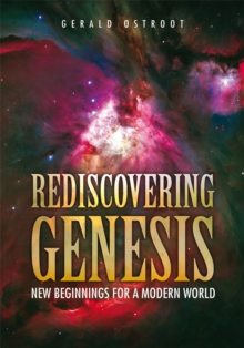 Rediscovering Genesis : New Beginnings for a Modern World