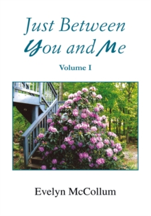 Just Between You and Me : Volume I