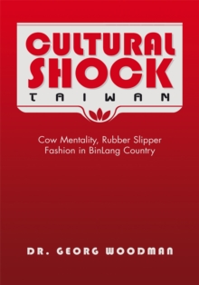 Cultural Shock-Taiwan : Cow Mentality, Rubber Slipper Fashion in Binlang Country