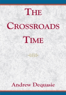 The Crossroads Time