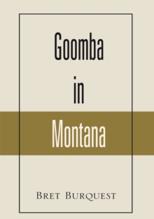 Goomba in Montana