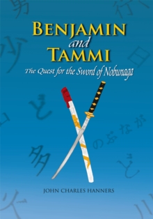 Benjamin and Tammi : The Quest for the Sword of Nobunaga