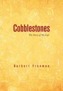 Cobblestones : The Story of My Life