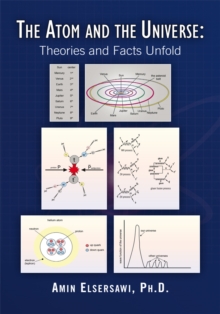 The Atom and the Universe : Theories and Facts Unfold