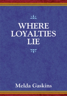 Where Loyalties Lie