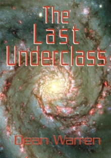 The Last Underclass : Geneticists Divide Humanity into Two Classes and Try to Eliminate the Lesser