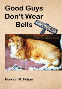 Good Guys Don't Wear Bells : Russell's Way