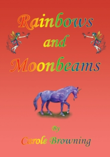 Rainbows and Moonbeams