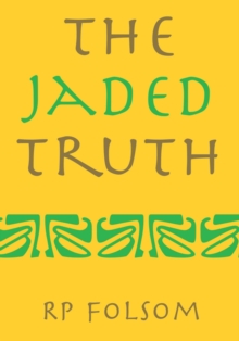 The Jaded Truth