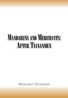 Mandarins and Merchants: After Tiananmen