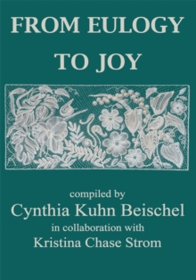 From Eulogy to Joy : A Heartfelt Collection Dealing with the Grieving Process