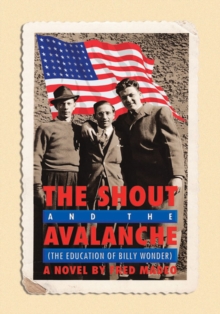 The Shout and the Avalanche : The Education of Billy Wonder